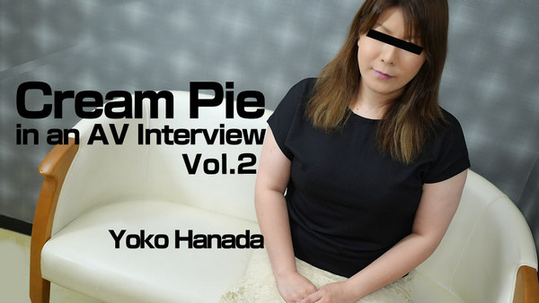 Yoko Hanada - Cream Pie in an AV Interview Vol.2 (06.06.2023)