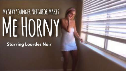 Lourdes Noir - My Sexy Younger Neighbor Makes Me Horny - Cover