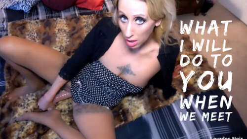 Lourdes Noir – What I Will Do To You  When We Meet - Cover