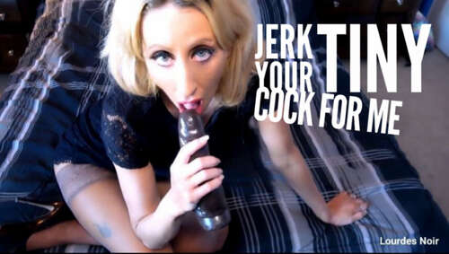 Lourdes Noir – Jerk Your Tiny Cock For Me Pet - Cover