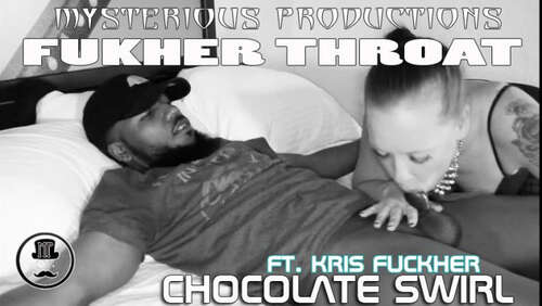 Mysterious Prod – Fuck Her Throat – Chocolate Swirl - Cover