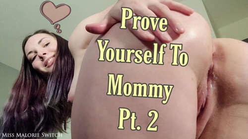 Miss Malorie Switch – Prove Yourself To Mommy Pt - Cover