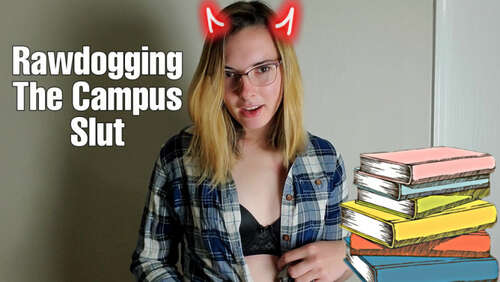 Miss Malorie Switch – Rawdogging The Campus Slut - Cover