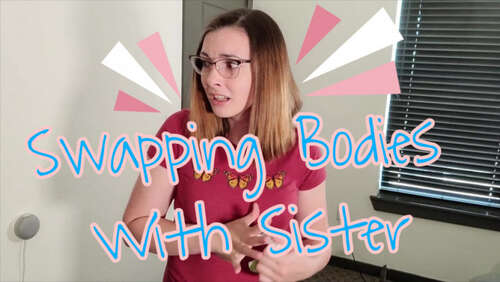 Miss Malorie Switch – Swapping Bodies With Sister - Cover