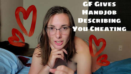 Miss Malorie Switch - Gf Gives Handjob Describing You Cheating - Cover