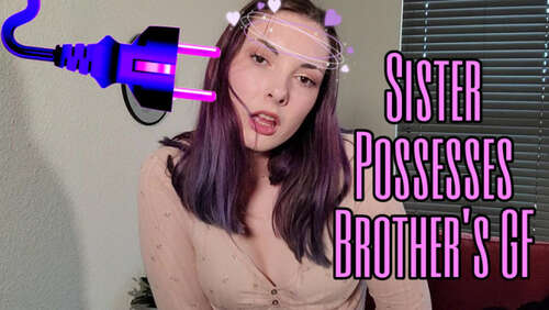 Miss Malorie Switch – Sister Possesses Brother’S Gf - Cover