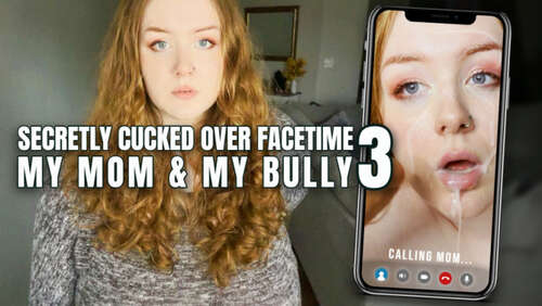 Bustyseawitch – Secretly Cucked Over Facetime  Mom & Bully - Cover