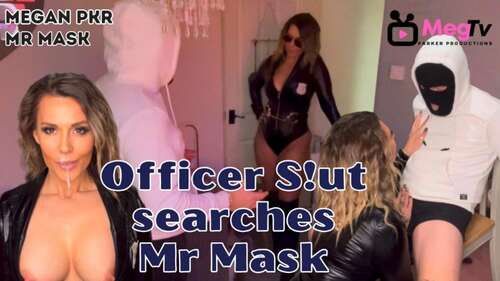 Megan_Pkr – Officer Slut Searches Mr Mask 2160p - Cover