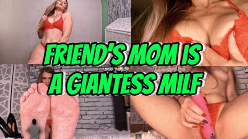 LTLGiantessClips - Kitty Quinn in Friends Mom is a Giantess MILF - SFX 1080p - Cover