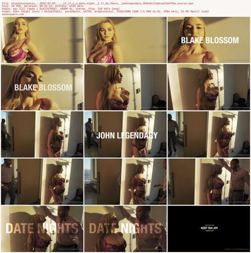 Blakeblossomxxx - 2022 03 09 - If It S A Date Night I Ll Be There Johnlegendary 0H040X1Lhpksa21Dw79Bs Source 1080p - Preview