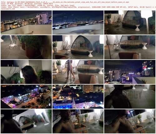 Datjguy - 16 09 2022 2603026014 - Part 3 Of 3 11 Mins On The Balcony Great View And Fun Sex All New Never Before Seen Vi 1080p - Preview