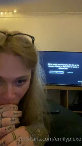 Emilypiexo – 16 08 2020 713006242 – Netflix And Chill But My Internet Is Shit So I Just Give You A Blowjob Instead 1920p - Cover