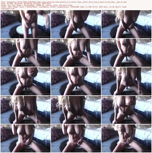 Hannahlouu - 10 06 2020 412645846 - Baby Come Watch Me Fuck Myself In A Hotel Room After This Clip I Move To The Bed Get On 1080p - Preview