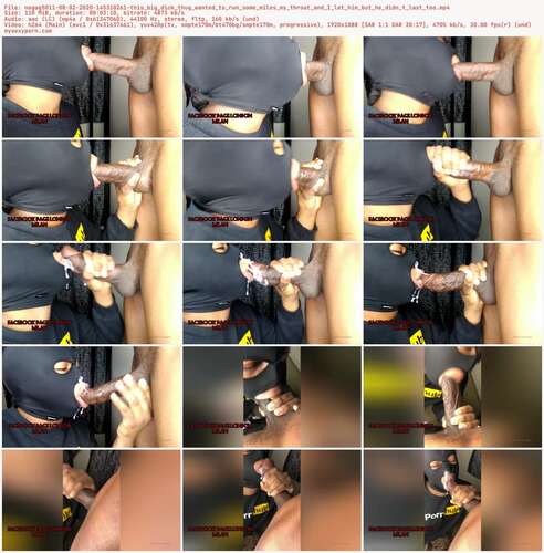 Nogag5011 - 08 02 2020 145310261 - This Big Dick Thug Wanted To Run Some Miles My Throat And I Let Him But He Didn T Last Too 1088p - Preview