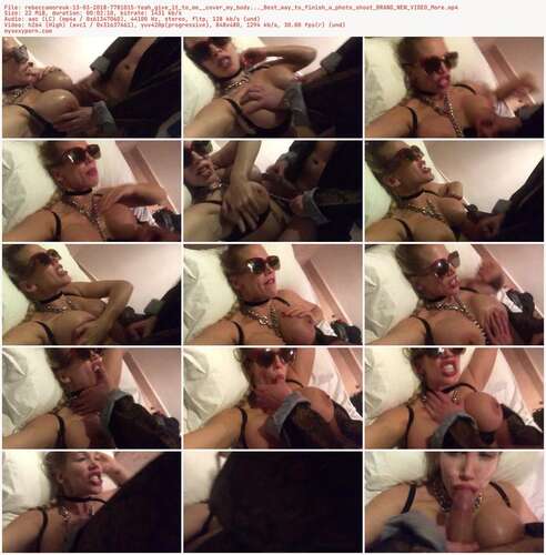 Rebeccamoreuk - 13 03 2018 7781015 - Yeah Give It To Me Cover My Body... Best Way To Finish A Photo Shoot Brand New Video More 480p - Preview