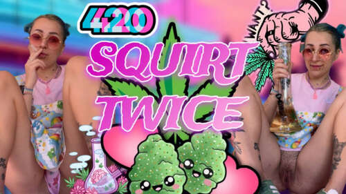 cutielanalova - 420 SQUIRT TWICE 1920p - Cover