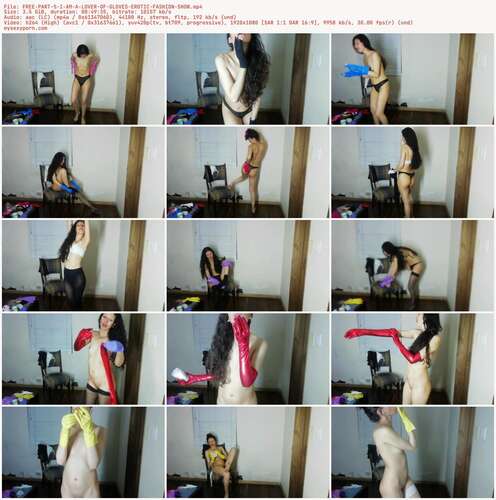 _Arlequin_ - FREE PART 5 I AM A LOVER OF GLOVES EROTIC FASHION SHOW 1080p - Preview