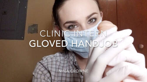 Nina Crowne – Clinic Intern Gloved Handjob 720p - Cover