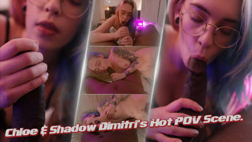 shadowdimitri – Chloe amp Shadow Dimitri s Hot POV scene 1080p - Cover