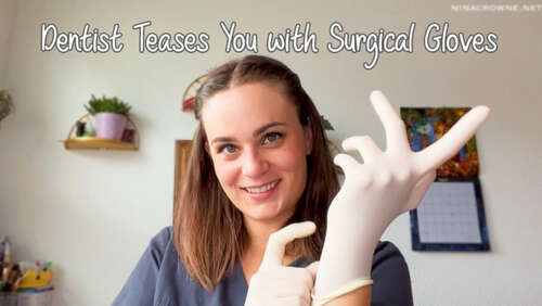 Nina Crowne – Dentist Teases You with Surgical Gloves 1080p - Cover