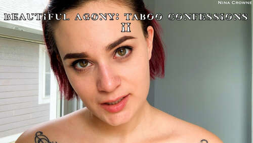 Nina Crowne – Beautiful Agony Taboo Confessions II 1080p - Cover