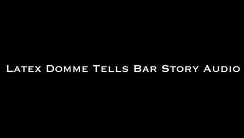 Nina Crowne – Latex Domme Tells Bar Story AUDIO ONLY 720p - Cover