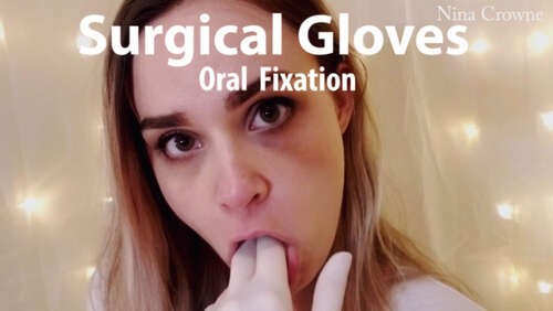 Nina Crowne – Surgical Gloves Oral Fixation 720p - Cover
