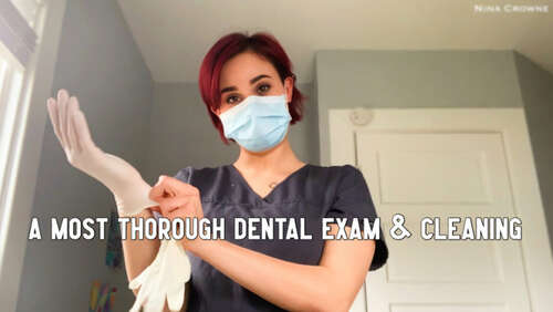Nina Crowne – A Most Thorough Dental Exam amp Cleaning 1080p - Cover