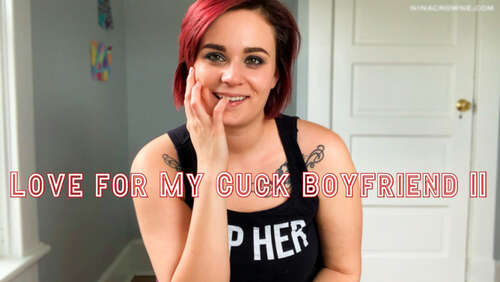 Nina Crowne – Love for My Cuck Boyfriend II 1080p - Cover