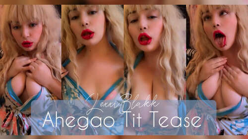 Lexxiblakk – Ahegao and Tits Tease 720p - Cover