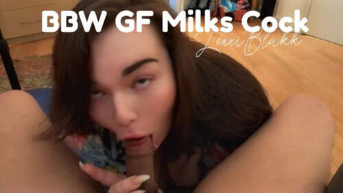 Lexxiblakk – BBW GF Milks Cock 720p - Cover