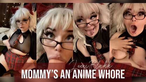 Lexxiblakk – Mommys an Anime Whore Custom 720p - Cover