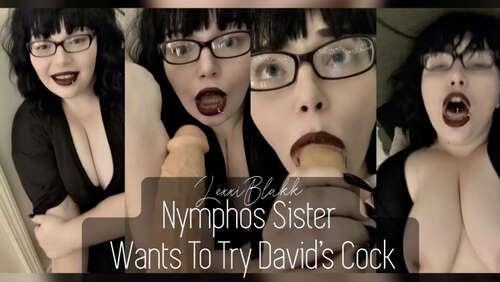 Lexxiblakk – Nymphos Sister Wants To Try Davids Cock 720p - Cover