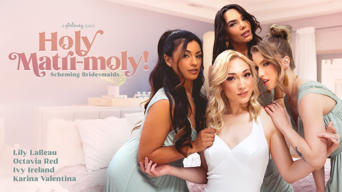 Girls Way - Lily LaBeau, Octavia Red, Ivy Ireland & Karina Valentina [1080p]